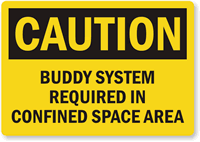 Caution Buddy System Confined Space Label