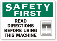 Safety First Read Directions Before Using Machine Label