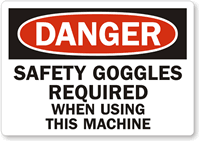 Safety Goggles Required Using Machine Label