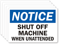 Notice Shut Machine When Unattended Label