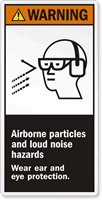 Airborne Particles And Loud Noise Hazards Label