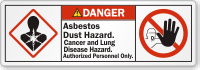 Asbestos Dust Hazard Authorized Personnel Only Danger Label