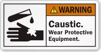 Caustic Wear Protective Equipment ANSI Warning Label