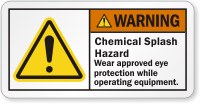 Chemical Splash Hazard Wear Eye Protection Warning Label