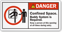 Confined Space Buddy System Is Required Danger Label