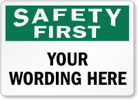 Custom Safety First Label, Add Own Personalized Message