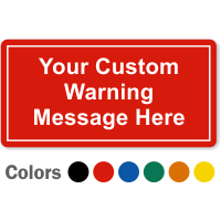 Custom Safety Label, Add Warning Message
