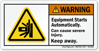 Equipment Starts Automatically Keep Away Warning Label