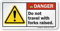 Do Not Travel With Forks Raised Danger Label