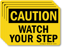 Watch Your Step OSHA Caution Label