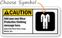 Custom Wear Protective Clothing Sign
