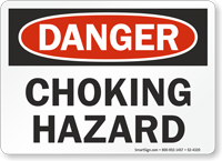 Choking Hazard OSHA Danger Sign