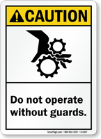 Do Not Operate Without Guards ANSI Sign
