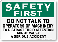Do Not Talk To Operators Of Machinery Sign