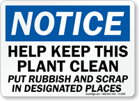 Notice Help Keep This Plant Clean Sign