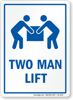 Two Man Lift Lifting Instruction Sign
