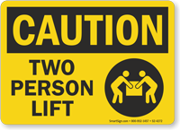 Two Person Lift OSHA Caution Sign